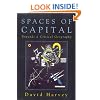 Spaces of Capital: Towards a Critical Geography