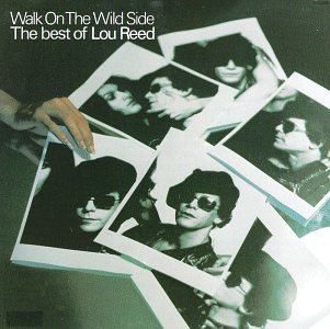 Lou Reed - Walk on the Wild Side_ The Best of Lou Reed - Zortam Music
