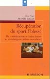 Récupération du sportif blessé Récupération du sportif blessé