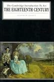 View Book 'The Eighteenth Century (Cambridge Introduction to the History of Art)' 