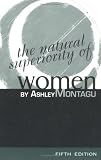 The Natural Superiority of Women: Fifth Edition: Fifth Edition