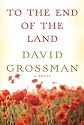 [TO THE END OF THE LAND BY Grossman, David]To the End of the Land[Hardcover]Knopf Publishing Group(Publisher) on 2010
