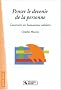Penser le devenir de la personne : Construire un humanisme solidaire