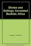 Stories and settings, Africa : a handbook for teachers and librarians
