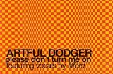 Please Dont Turn Me on [12" VINYL]