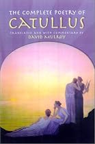 The Complete Poetry of Catullus (Wisconsin Studies in Classics)