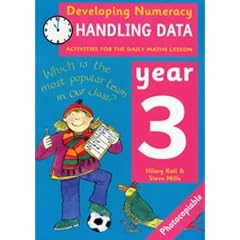 Developing Numeracy: Handling Data Year 3 Activities for the Daily Maths Lesson (Developings)