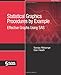 Statistical Graphics Procedures by Example: Effective Graphs Using SAS