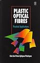 Plastic Optical Fibres: Practical Properties