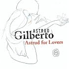 Astrud for Lovers by Astrud Gilberto