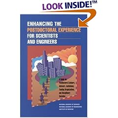 Enhancing the Postdoctoral Experience: A Guide for Postdoctoral Scholars, Advisors, Institutions, Funding Organizations, and Disciplinary Societies