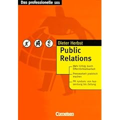 Das professionelle 1 x 1: Public Relations