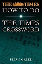 How to Do the "Times" Crossword (The Times)