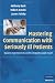 Mastering Communication with Seriously Ill Patients: Balancing Honesty with Empathy and Hope