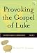 Used : Provoking the Gospel of Luke: A Storyteller's Commentary, Year C (Provoking the Gospel Storytelling Commentary)