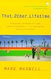  : That Other Lifetime: A Novel About Richard Nixon and Raymond Carver