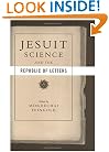 Jesuit Science and the Republic of Letters (Transformations: Studies in the History of Science and Technology)