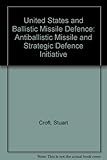 The United States and ballistic missile defence