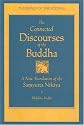 The Connected Discourses of the Buddha: A Translation of the Samyutta Nikaya