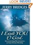 I Exalt You, O God: Encountering His Greatness in Your Private Worship