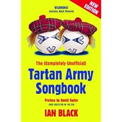 The (Completely Unofficial) Tartan Army Songbook (Black & White Publishing)