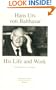 Hans Urs Von Balthasar: His Life and Work (Communio Books)
