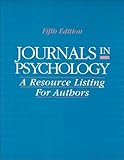 Journals in Psychology: A Resource Listing for Authors (Journals in Psychology, 5th ed)