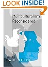 Multiculturalism Reconsidered: 'Culture and Equality' and its Critics