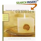 Click here to buy Candles: Fast and Fabulous Projects (Instant Gratification) by  Carol Endler Sterbenz and Julie Toy.