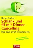 Schlank und fit mit Dinner-Cancelling: Das neue Ern�hrungskonzept
