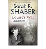 Produkt-Bild: [Louise's War: A World War II Novel of Suspense]Louise's War: A World War II Novel of Suspense BY Shaber, Sarah R.(Author)Hardcover