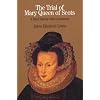 The Trial of Mary Queen of Scots: A Brief History with Documents (Bedford Series in History & Culture)