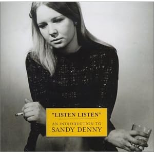 Sandy Denny - Listen, Listen: An Introduction To Sandy Denny