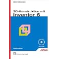 3D- Konstruktion mit Inventor 6. CAD- Praktikum. by Günter Scheuermann