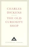 The Old Curiosity Shop (Everyman's Library Classics)