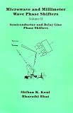 Semiconductor and Delay Line Phase Shifters (Artech House Antennas and Propagation Library)