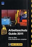 Produkt-Bild: Arbeitsschutz-Guide 2011 inkl. CD - Step by Step - Erste Ma&szlig;nahmen umsetzen