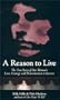 A Reason To Live : The True Story of One Woman's Love, Courage and Determination to Survive