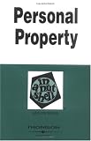 Personal Property in a Nutshell (Nutshell Series)