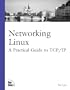 Networking Linux: A Practical Guide to TCP/IP
