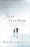 From Fear to Freedom: Living as Sons and Daughters of God