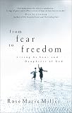 From Fear to Freedom: Living as Sons and Daughters of God