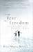 From Fear to Freedom: Living as Sons and Daughters of God