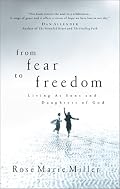From Fear to Freedom: Living as Sons and Daughters of God