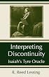 Interpreting Discontinuity: Isaiah's Tyre Oracle