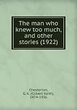 Produkt-Bild: The man who knew too much, and other stories (1922)