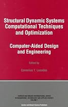 Structural Dynamic Systems Com: Computer Aided Design and Engineering (Engineering, Technology & Applied Science)