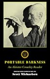 Portable Darkness: An Aleister Crowley reader