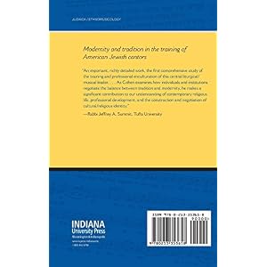 The Making of a Reform Jewish Cantor: Musical Authority, Cultural Investment (A Helen B. Schwartz Book in Jewish Studies)