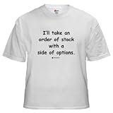 41V4dmGXLqL. SL160  Stock and Options   T Shirt Banker White T Shirt by CafePress